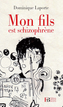 Mon fils est schizophrène